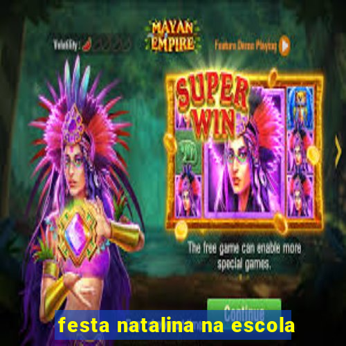 festa natalina na escola